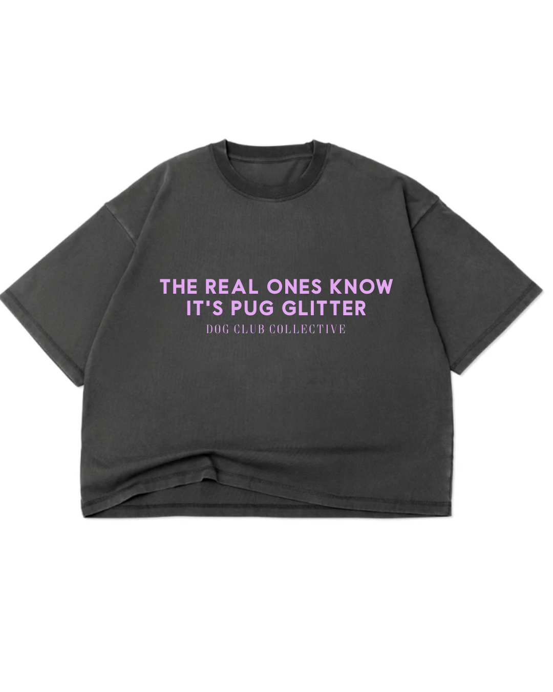 The Real Ones Know It's Pug Glitter Shirt